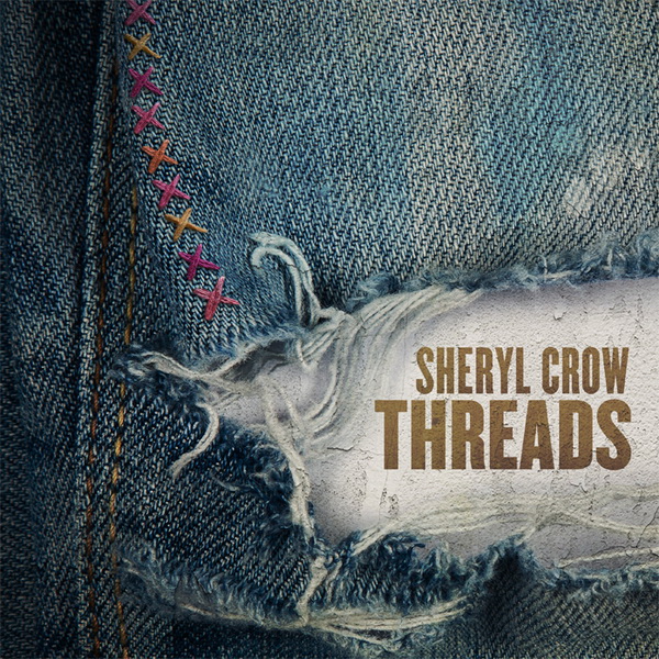 Sheryl Crow - Threads - CMS Source