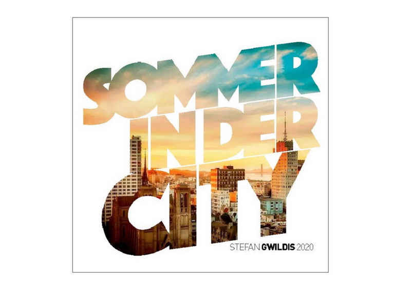 Stefan_Gwildis - sommer in der city, cover, neue musik, 2020