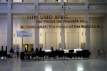 "HIN UND WEG - DER PALAST DER REPUBLIK IST GEGENWART", Ausstellung vom 17. Mai 2024 bis 16. Februar 2025 im  Humboldtforum, 20.05.2024