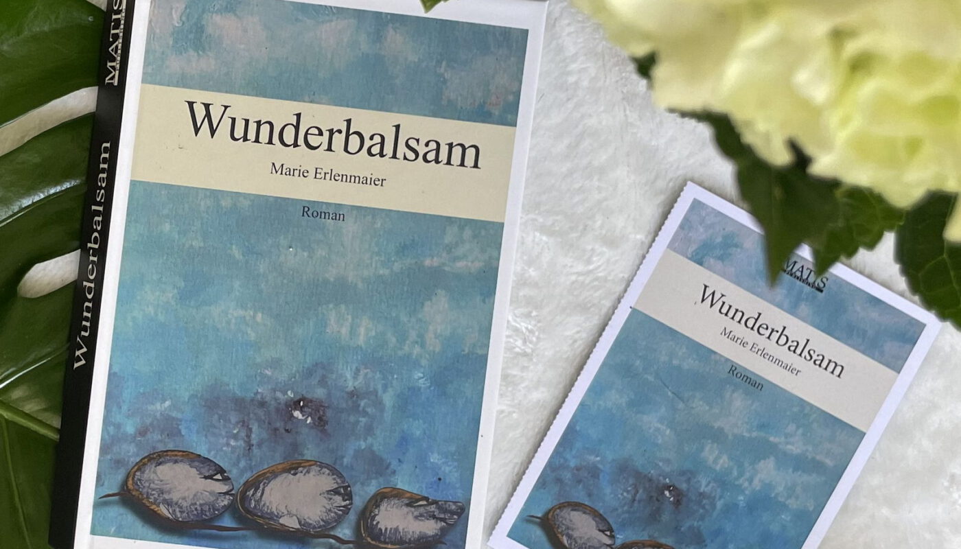 Buchtipp, Wunderbalsam, marie erlenmaier, quer