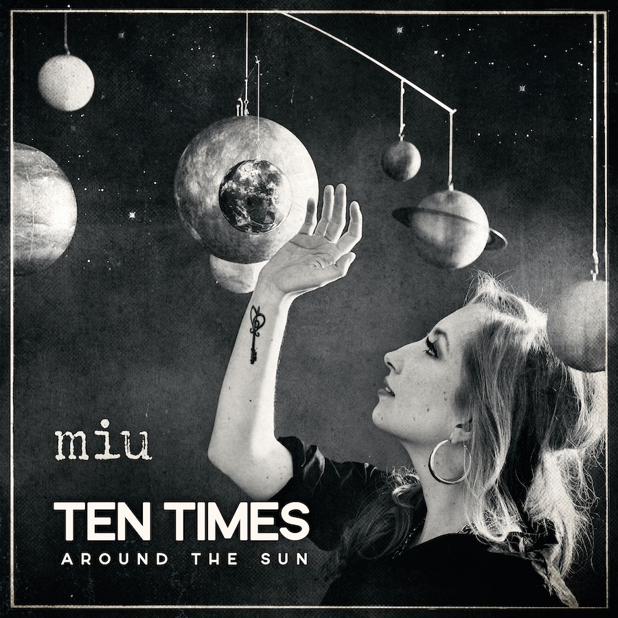 MIU, Ten Times Around The Sun, Album-Cover
